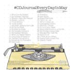 Come join us for our May Journaling Challenge: #CDJournalEveryDayinMay