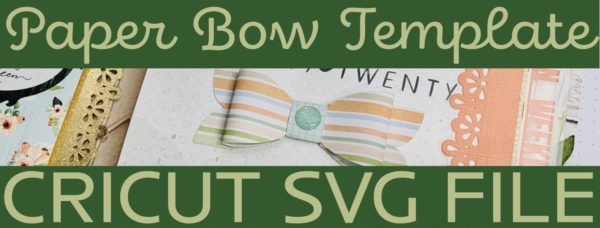 Paper Bow Template - SVG Files